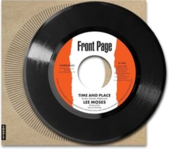 Lee Moses - Time And Place (Vinylsingle)