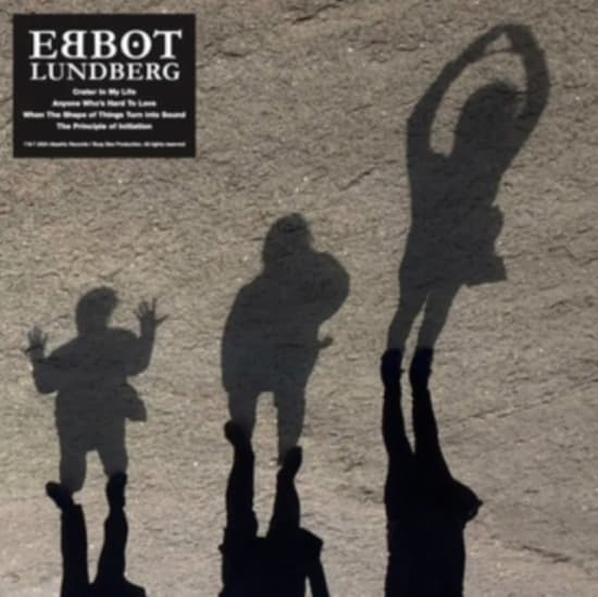 Lundberg Ebbot - When the Shape of Things Turn Into Sound (Maxisingle)