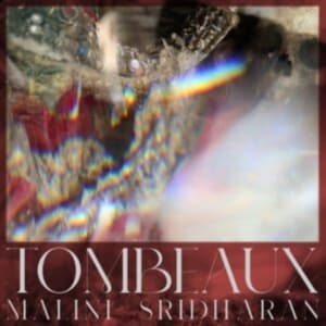 Sridharan Malini - Tombeaux (LP)