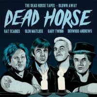 Dead Horse - Dead Horse Tapes - Blown Away (Viny (LP)