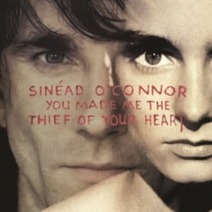 Sinéad O'connor - You Made Me The Thief Of Your Heart (Maxisingle)