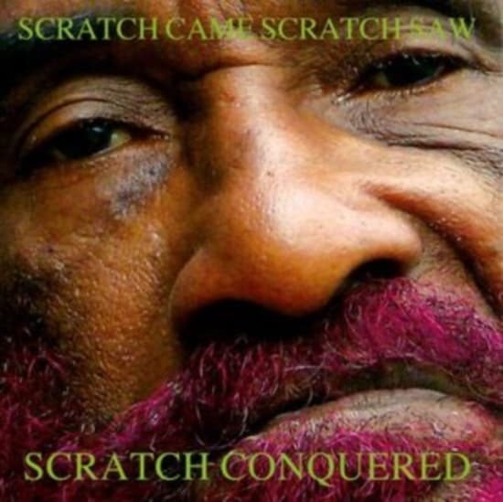 Lee "Scratch" Perry - Scratch Came, Scratch Saw, Scratch Conquered (LP)