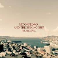 Moonpedro & The Sinking Ship - Housekeeping (LP)