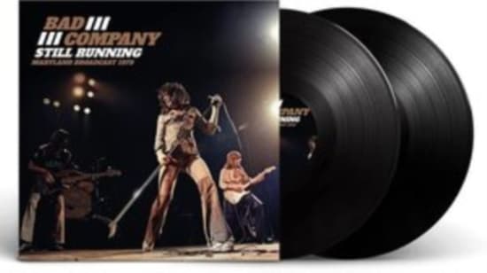 Bad Company - Still Running (2 Lp Vinyl) (LP)