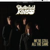 Chesterfield Kings The - We're Still All The Same (LP)