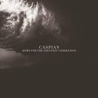 Caspian - Hymn For The Greatest Generation (LP)