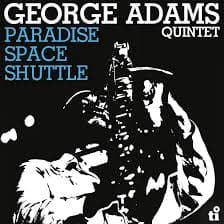 George Adams Quintet - Paradise Space Shuttle (LP)