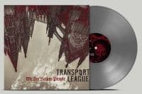 Transport League - We Are Satans People (Ltd Silver Vi (LP)