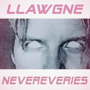 llawgne - Nevereveries (LP)