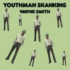 Smith Wayne - Youthman Skanking (LP)