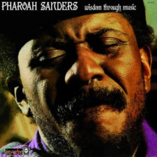 Sanders Pharoah - Wisdom Through Music (LP)