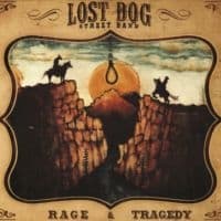 Lost Dog Street Band - Rage And Tragedy (LP)
