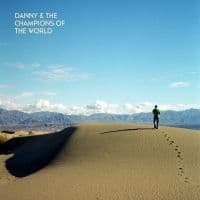 Danny & The Champions Of The World - You Are Not A Stranger Here (LP)