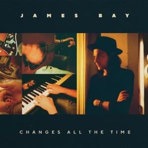 James Bay - Changes All The Time (LP)