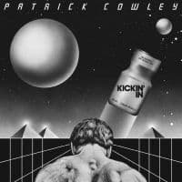 Cowley Patrick - Kickin' In (2024 Remaster) (LP)