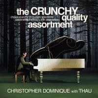 Christopher Dominique Thau - The Crunchy Quality Assortment (LP)