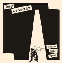 Day Drinker - Into An Early Grave (Beer Vinyl Lp) (LP)