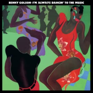 Benny Golson - I'm Always Dancin' To The Music (LP)