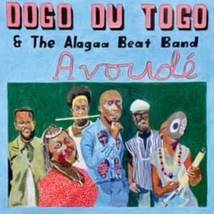 Dogo Du Togo & The Alagaa Beat Band - Avoudé (LP)