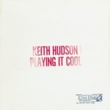 Keith Hudson - Playing It Cool And Playing It Right (LP)
