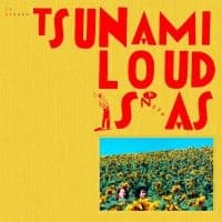 Tsunami - Loud Is As (LP)