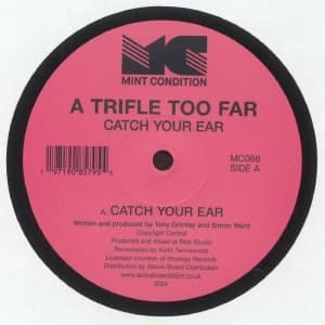 A Trifle Too Far - Catch Your Ear (LP)