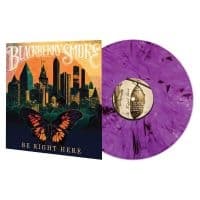 Blackberry Smoke - Be Right Here (LP)
