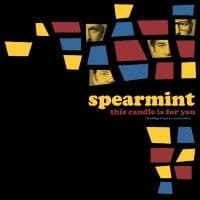 Spearmint - This Candle Is For You (LP)