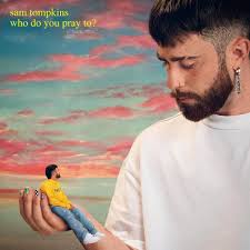 Sam Tompkins - Who Do You Pray To (LP)