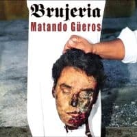 Brujeria - Matando Güeros (LP)
