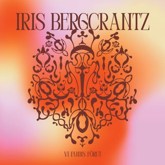 Iris Bergcrantz - Vi Fanns Förut (LP)