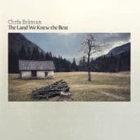 Eckman Chris - The Land We Knew The Best (LP)