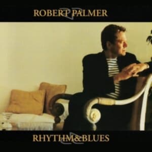 Palmer Robert - Rhythm & Blues (LP)
