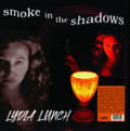 Miniatyrbilde 1 av 2: Lydia Lunch - Smoke In The Shadows (Vinyl Lp) (LP)