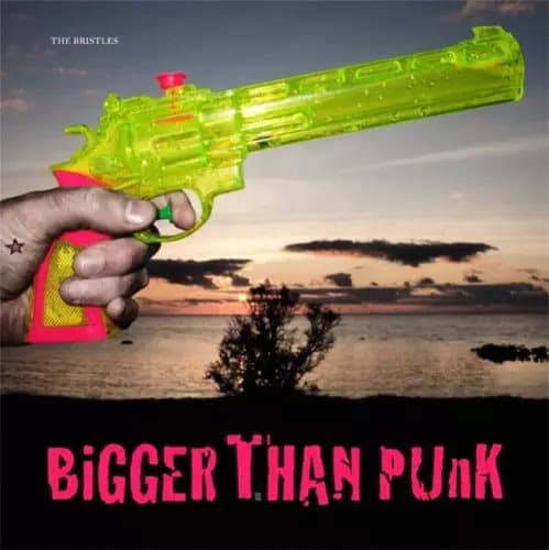 Bristles Bigger Than Punk (Vinyl) New