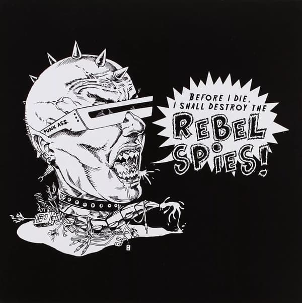 Rebel Spies Before I Die I Shall Destroy the Rebel Spies (Vinyl) New