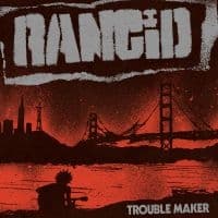 Rancid - Trouble Maker (Us Version) (LP)