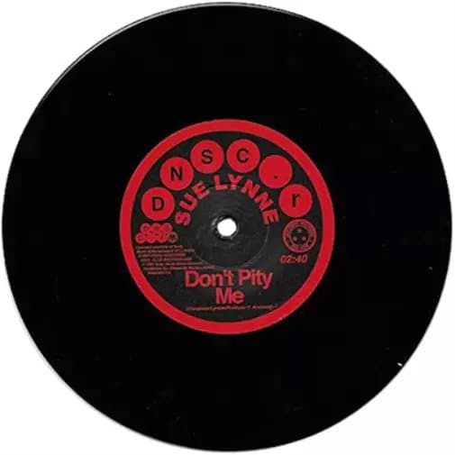 Sue Lynne Don’t Pity Me/Don’t Pity Me (Mono Version) (Vinyl) 7″ Single New