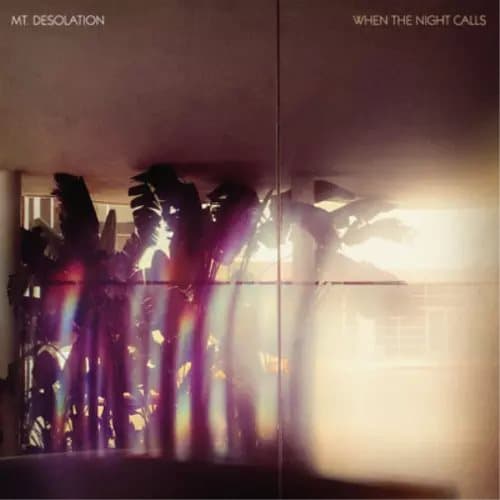 Mt. Desolation When the Night Calls (Vinyl) 12″ Album New