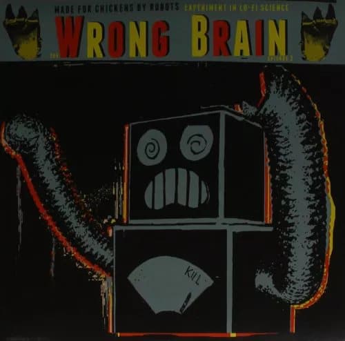 Made For Chickens By Robots Wrong Brain Vinyl NEW New