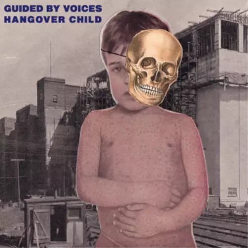 Guided By Voices Hangover Child (Vinyl) 7″ Single New