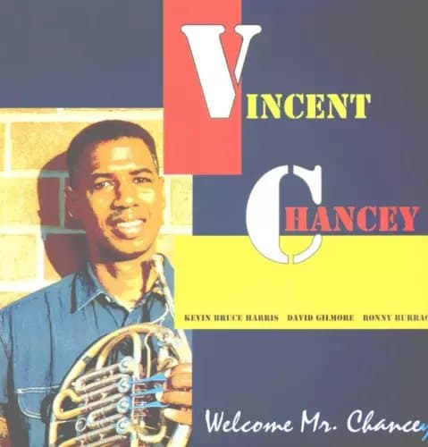 Vincent Chancey Welcome Mr Chancey (Vinyl) New