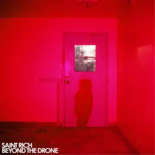 Saint Rich Beyond the Drone (Vinyl) 12″ Album New