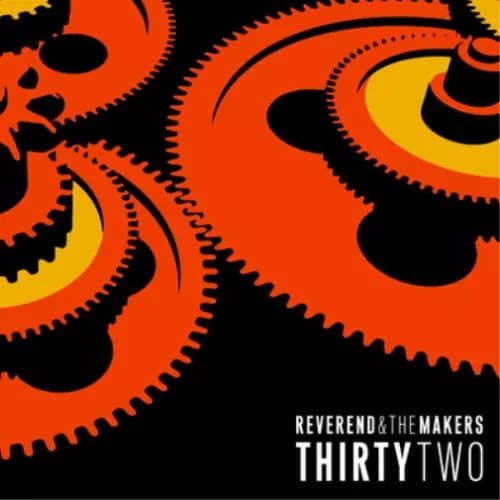 Reverend and the Makers Thirtytwo (CD) Album New