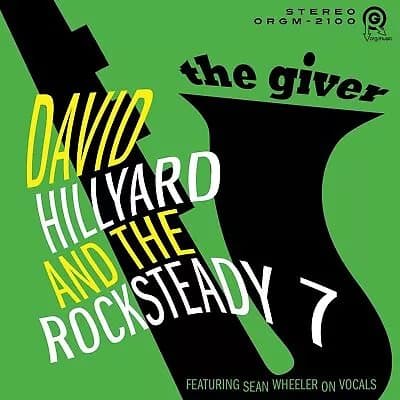 David Hillyard & Rocksteady 7 Giver (Vinyl) New