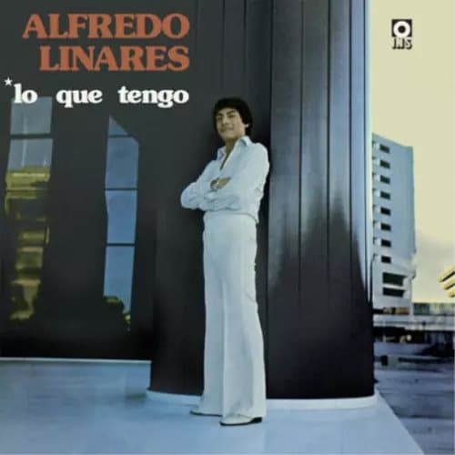 Alfredo Linares Lo Que Tengo (Vinyl) 12″ Album New