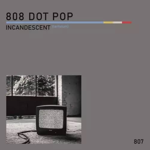 808 Dot Pop Incandescent (Tantalum) (Vinyl) New