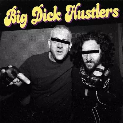 Big Dick Hustlers Bitches & Ho’s/Just a Friend (Vinyl) 7″ Single New