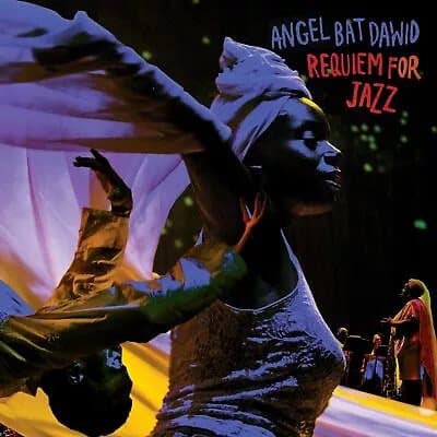 Angel Bat Dawid Requiem for Jazz (Vinyl) New