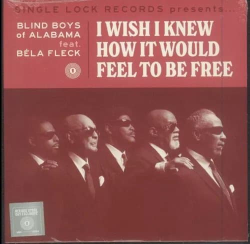 Blind Boys of Alabama( Feat. Bela I Wish I Knew How It Would Feel to B (Vinyl) New
